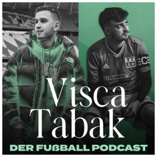 ViscaTabak - Der Fußball Podcast