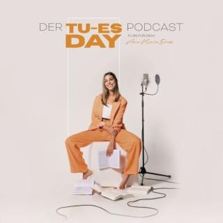 Der TuEs-Day Podcast - tu es für dich!