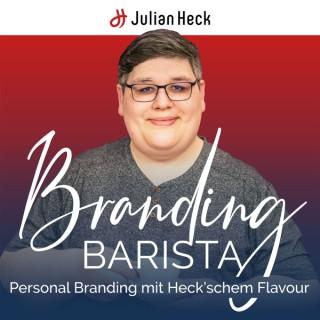 Branding Barista – Personal Branding mit Heck'schem Flavour