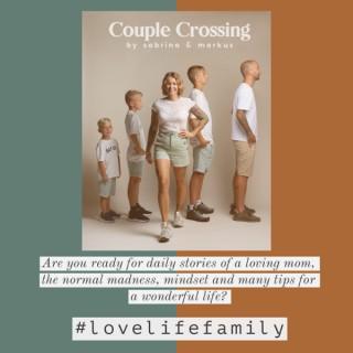 lovelifefamily by couple crossing