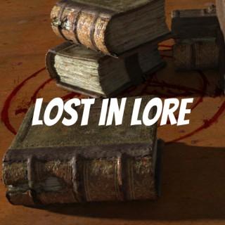 Lost in Lore