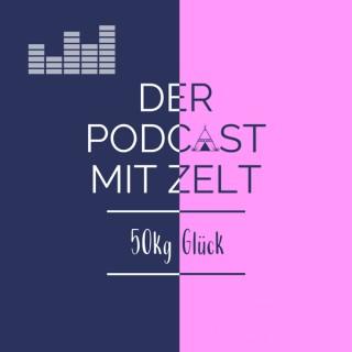 50kg Glück - Der Camping-Podcast mit Zelt