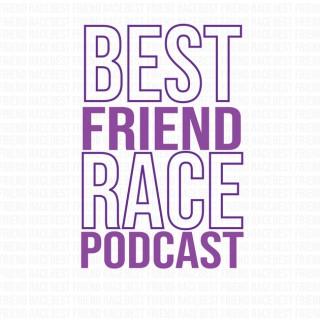 Best Friend Race Podcast