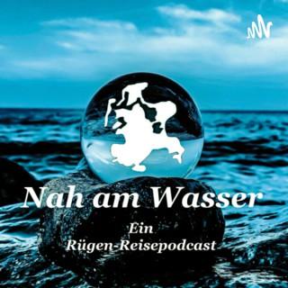 Nah am Wasser - ein Rügen - Reisepodcast