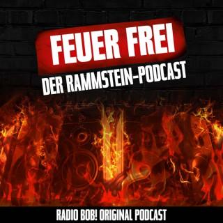 Feuer Frei! Der Rammstein-Podcast bei RADIO BOB!