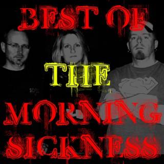 Best of the Morning Sickness Podcast