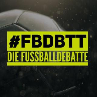 #FBDBTT Die Fußballdebatte