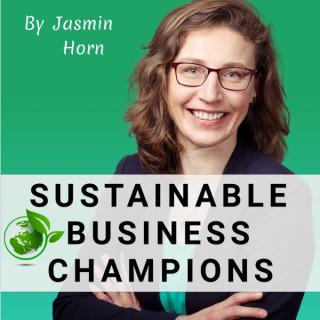 Sustainable Business Champions - Dein Podcast zu Nachhaltigkeit in Unternehmen