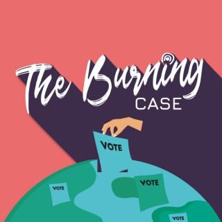 The Burning Case