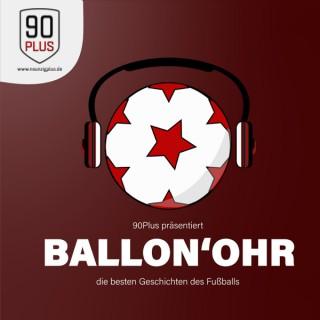 90Plus präsentiert: Ballon'Ohr
