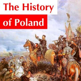 The History of Poland Podcast
