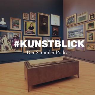 Kunstblick - Der Podcast rund ums Sammeln