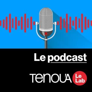 Le podcast de Tenou'a