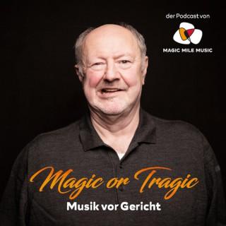 Magic or Tragic ‒ Musik vor Gericht