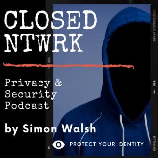 Closed Network Privacy Podcast