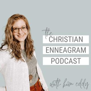 The Christian Enneagram Podcast with Kim Eddy