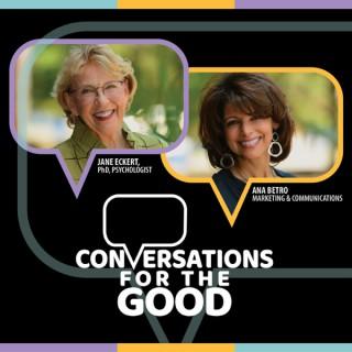 Conversations for the Good