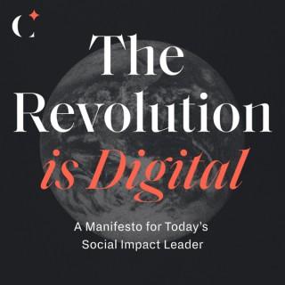 The Revolution is Digital