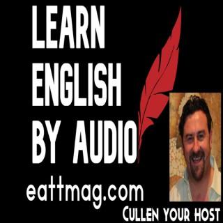 Learn English by Audio with EATT Magazine at eattmag.com