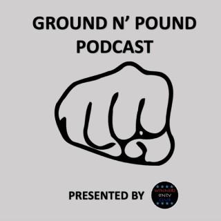 Ground N' Pound MMA & Combat Podcast