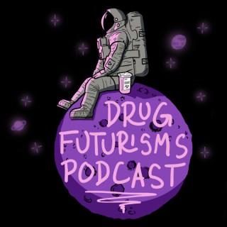Drug Futurisms