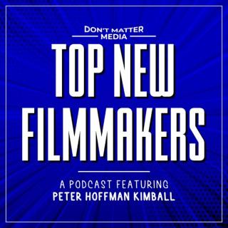 Top New Filmmakers