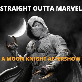 Straight Outta Marvel: A Moon Knight Aftershow