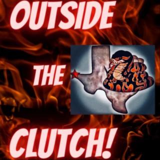 Outside The Clutch