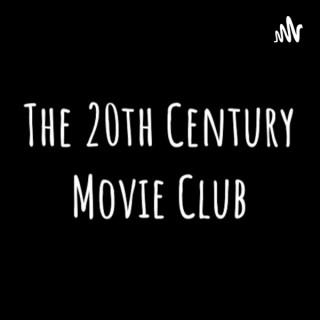 The 20th Century Movie Club