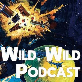 Wild, Wild Podcast