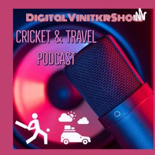 DigitalVinitkr - Cricket & Travel Practitioner