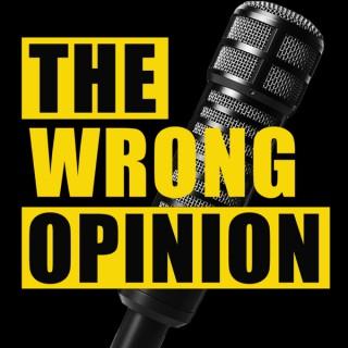 The Wrong Opinion