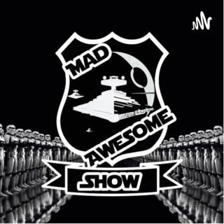 The Mad Awesome Show (Star War Galaxy of Heroâ€™s Podcast)