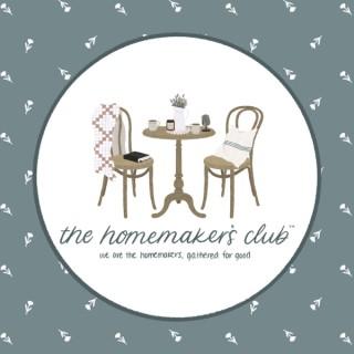 The Homemaker's Clubâ„¢ Podcast