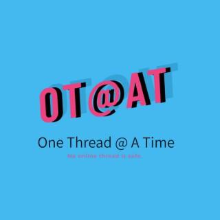One Thread @ A Time