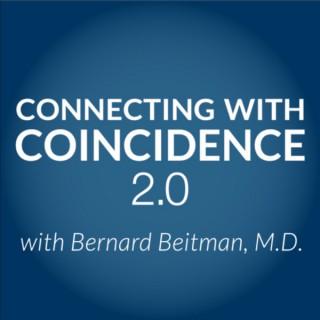 Connecting with Coincidence 2.0 with Bernard Beitman, MD