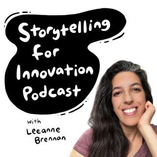 The Storytelling For Innovation Podcast