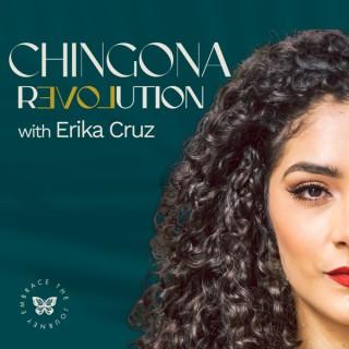 Chingona Revolution