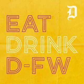 Eat Drink D-FW