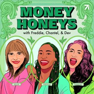 Money Honeys with Freddie, Chantel, & Dev