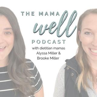 The Mama Well Podcast