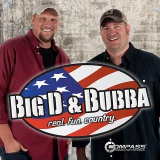 Big D and Bubba's Weekly Podcast
