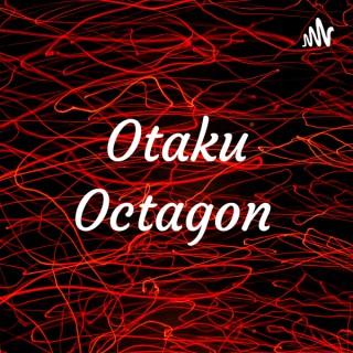 The Otaku Octagon