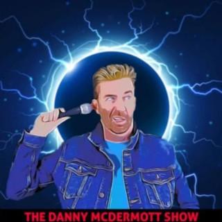 The Danny McDermott Show