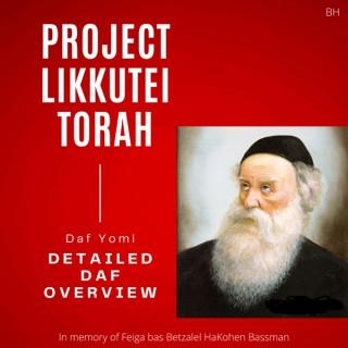 Detailed Daf Overview - Project Likkutei Torah / Torah Ohr