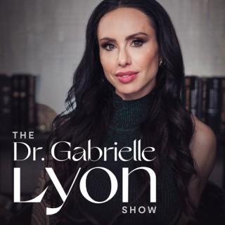 The Dr. Gabrielle Lyon Show