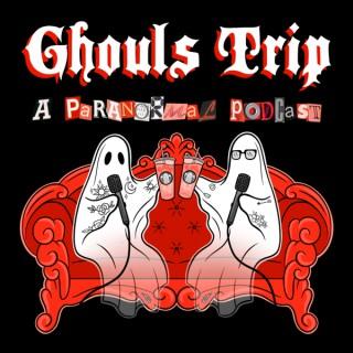 Ghouls Trip