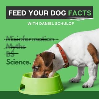 Feed Your Dog Facts