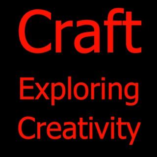 Craft: Exploring Creativity