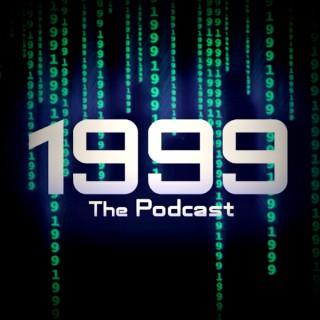 1999: The Podcast